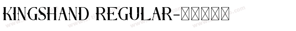 KingsHand Regular字体转换